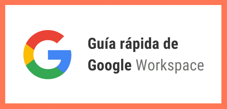 Guía rápida de Google Workspace